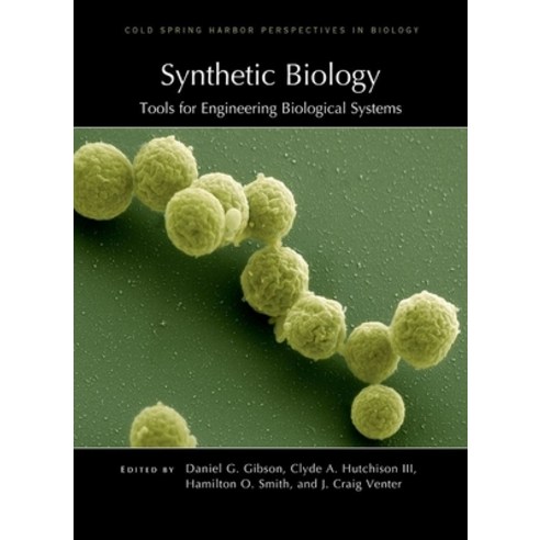 (영문도서) Synthetic Biology: Tools for Engineering Biological Systems Hardcover, Cold Spring Harbor Laborato..., English, 9781621821182