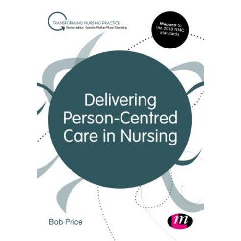 Delivering Person-Centred Care in Nursing Paperback, Learning Matters, English, 9781526463340