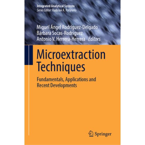 (영문도서) Microextraction Techniques: Fundamentals Applications and Recent Developments Hardcover, Springer, English, 9783031505263