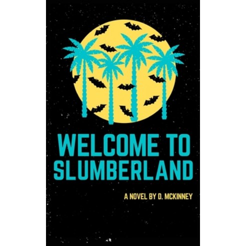 Welcome to Slumberland Paperback, Independently Published, English, 9798551646198