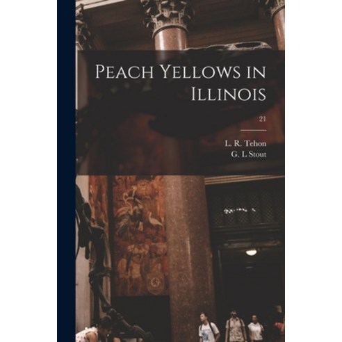 (영문도서) Peach Yellows in Illinois; 21 Paperback, Hassell Street Press, English, 9781014842817