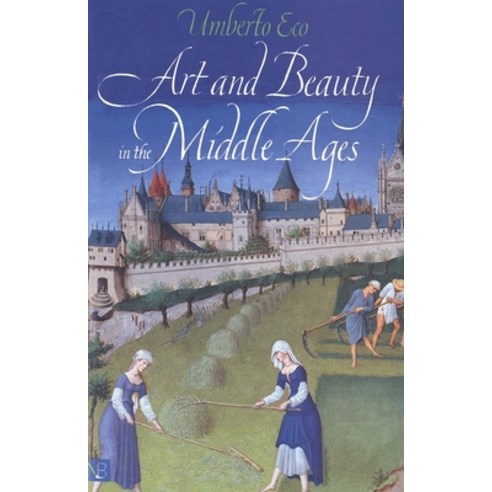 Art and Beauty in the Middle Ages Paperback, Yale University Press