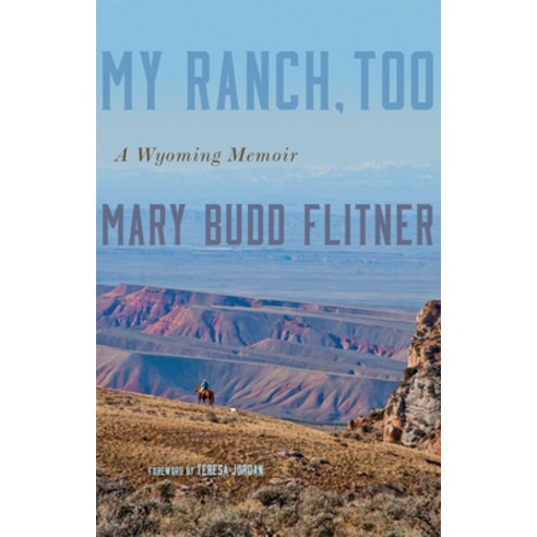 My Ranch Too: A Wyoming Memoir Paperback, University of Oklahoma Press