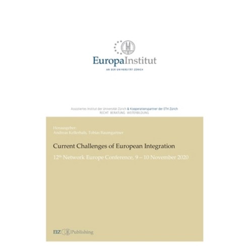 (영문도서) Current Challenges of European Integration: 12th Network Europe Conference 9 - 10 November 2020 Paperback, Buch & Netz, English, 9783038054061