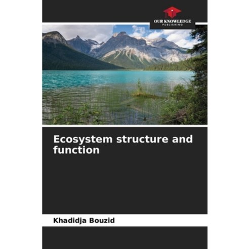 (영문도서) Ecosystem structure and function Paperback, Our Knowledge Publishing, English, 9786206850069