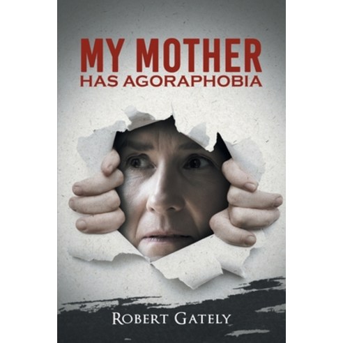 (영문도서) My Mother Has Agoraphobia Paperback, Stratton Press, English, 9798887642680