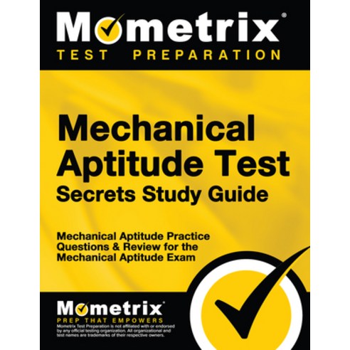 (영문도서) Mechanical Aptitude Test Secrets Study Guide: Mechanical Aptitude Practice Questions & Review... Paperback, Mometrix Media LLC, English, 9781627339759