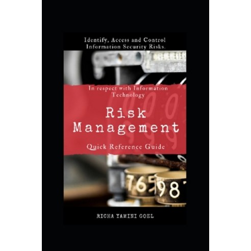 (영문도서) Quick Reference Guide for Risk Management: In respect with information technology Paperback, Independently Published, English, 9781675320167
