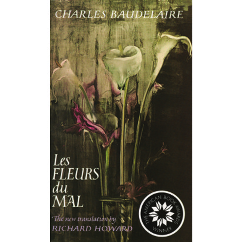(영문도서) Les Fleurs Du Mal (the Flowers of Evil): Bilingual Edition Paperback, David R. Godine Publisher, English, 9780879234621