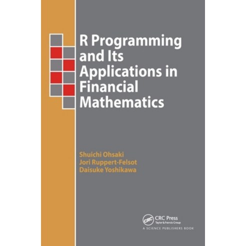 (영문도서) R Programming and Its Applications in Financial Mathematics Paperback, CRC Press, English, 9780367781477