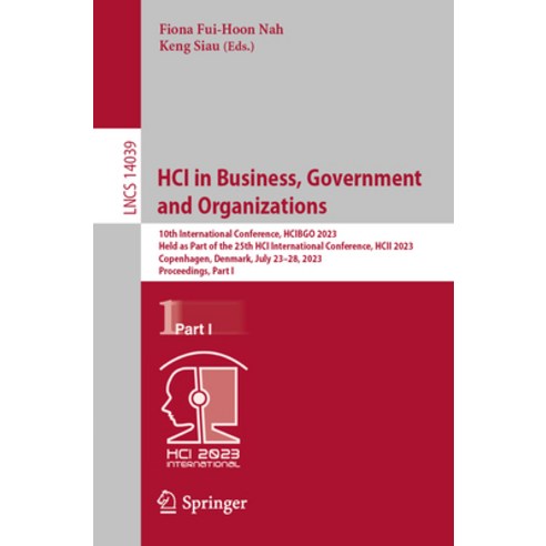 (영문도서) Hci in Business Government and Organizations: 10th International Conference Hcibgo 2023 He... Paperback, Springer, English, 9783031360480