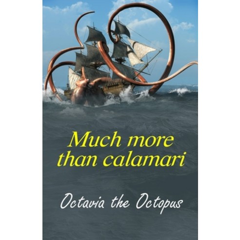 Much more than calamari Paperback, Independently Published