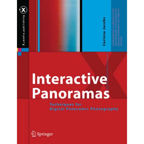 (영문도서) Interactive Panoramas: Techniques for Digital Panoramic Photography Paperback, Springer, English, 9783642622328