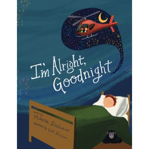 (영문도서) I''m Alright Goodnight Paperback, Maura Dalian, English, 9798988609803