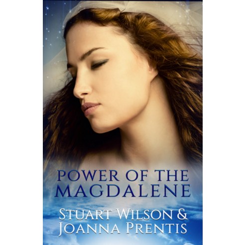 (영문도서) Power of the Magdalene: The Hidden Story of the Women Disciples Paperback, Ozark Mountain Publishing, English, 9781886940598