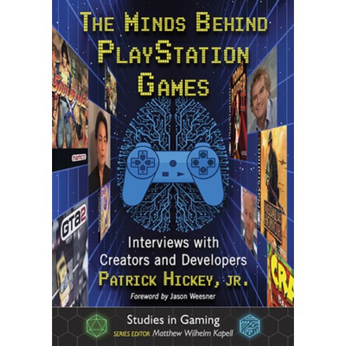 (영문도서) The Minds Behind PlayStation Games: Interviews with Creators and Developers Paperback, McFarland & Company, English, 9781476685076