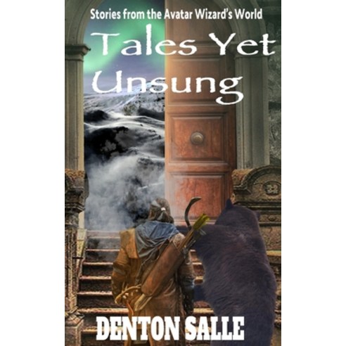 (영문도서) Tales Yet Unsung: Short Stories in the Avatar Wizard World Paperback, Independently Published, English, 9798849516226