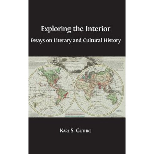 (영문도서) Exploring the Interior: Essays on Literary and Cultural History Hardcover, Open Book Publishers, English, 9781783743940
