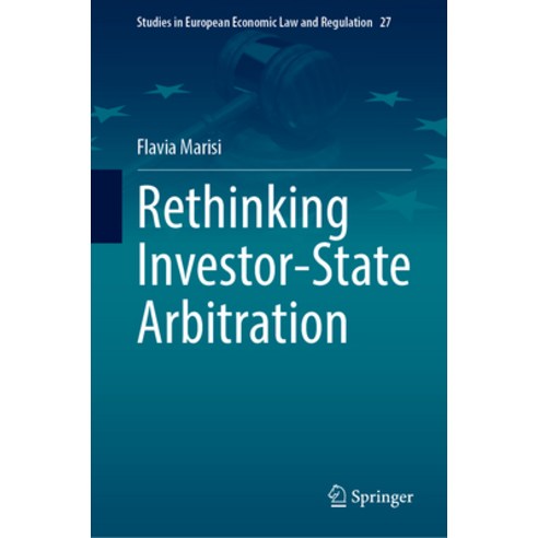 (영문도서) Rethinking Investor-State Arbitration Hardcover, Springer, English, 9783031381836