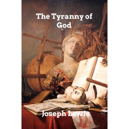 (영문도서) The Tyranny of God Paperback, Blurb, English, 9781006034602