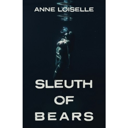 (영문도서) Sleuth of Bears Paperback, iUniverse, English, 9781663252722