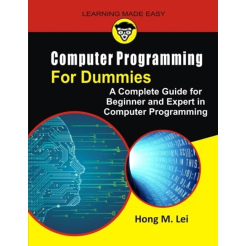 Computer Programming for Dummies: A Complete Guide for Beginners and ...