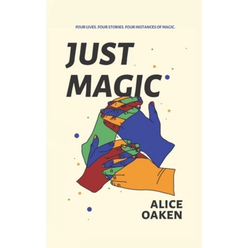 (영문도서) Just Magic Paperback, Independently Published, English, 9798385720354