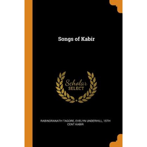 (영문도서) Songs of Kabir Paperback, Franklin Classics, English, 9780343003760