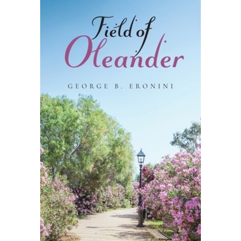 (영문도서) Field of Oleander Paperback, Arpress, English, 9798893307931
