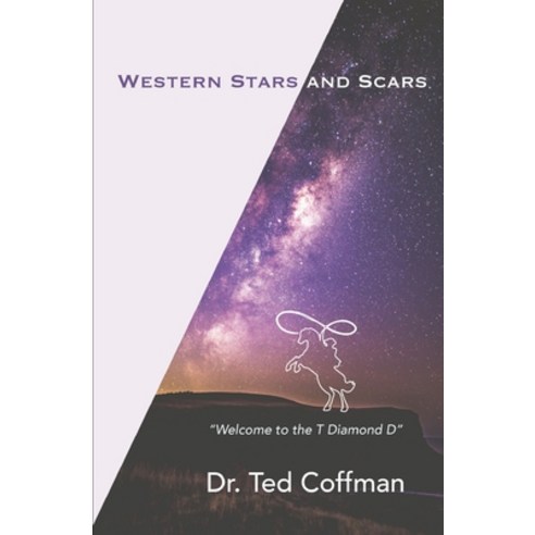 (영문도서) Western Stars and Scars Paperback, Success the Cowboy Way, English, 9781951392086