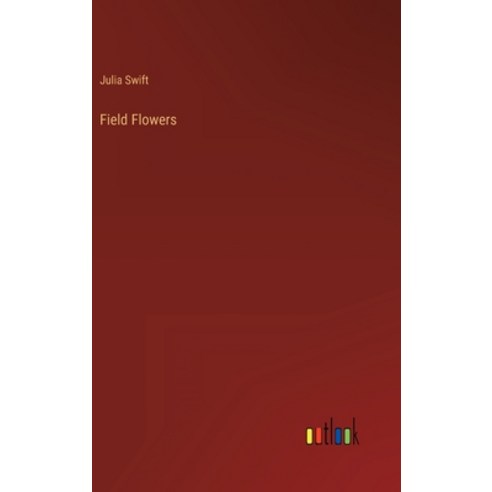 (영문도서) Field Flowers Hardcover, Outlook Verlag, English, 9783368810771