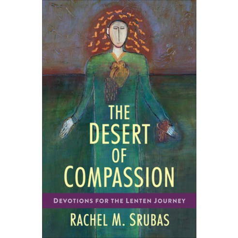 (영문도서) The Desert of Compassion Paperback, Westminster John Knox Press, English, 9780664267988