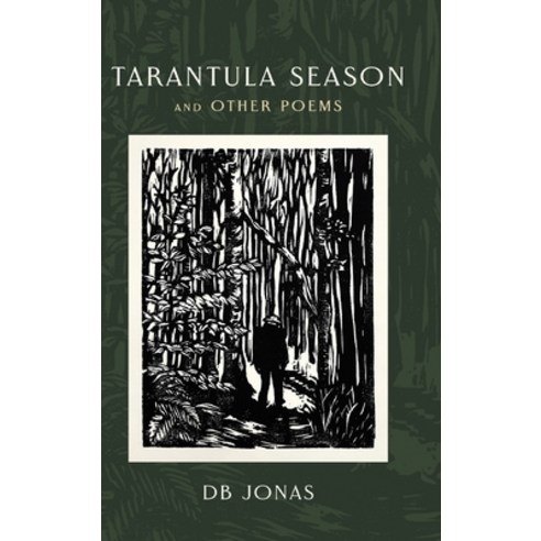 (영문도서) Tarantula Season and Other Poems Hardcover, Finishing Line Press, English, 9781599242033
