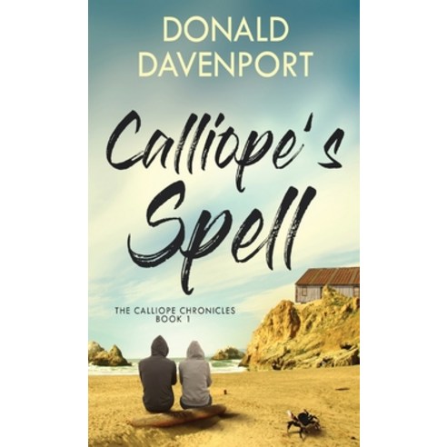 (영문도서) Calliope''s Spell Hardcover, Next Chapter, English, 9784824156938