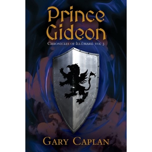 (영문도서) Prince Gideon: Chronicles of Illúmaril Vol 3 Paperback, Stratton Press, English, 9781648956386