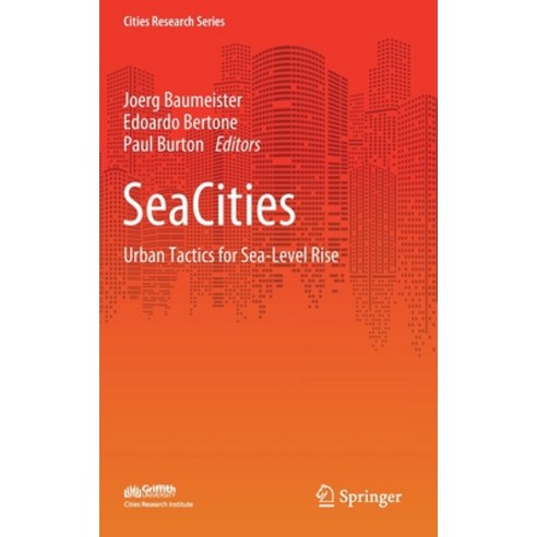 Seacities: Urban Tactics for Sea-Level Rise Hardcover, Springer, English, 9789811587474