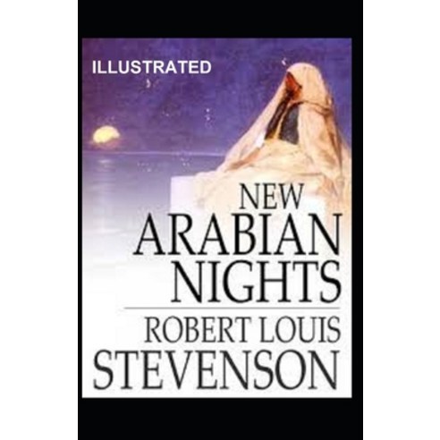 New Arabian Nights Illustrated Paperback, Independently Published, English, 9798564688772