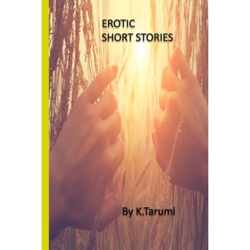 (영문도서) Erotic Short Stories Paperback, Filidh Books, English, 9781927848500