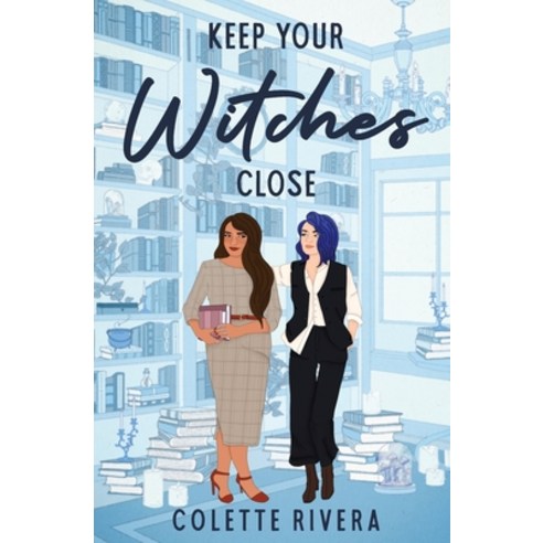 (영문도서) Keep Your Witches Close Paperback, Colette Rivera Books, English, 9781991187918