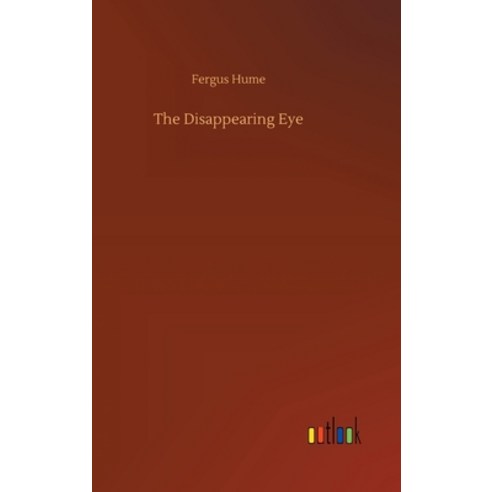 The Disappearing Eye Hardcover, Outlook Verlag