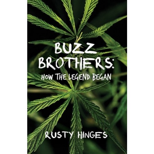 (영문도서) Buzz Brothers: How the Legend Began Paperback, Rosedog Books, English, 9781638674429