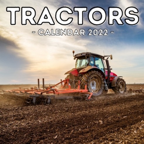 (영문도서) Tractors Calendar 2022: 16-Month Calendar Cute Gift Idea For Tractor Lovers Boys & Men Paperback, Independently Published, English, 9798543961094
