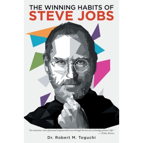 The Winning Habits of Steve Jobs Paperback, Stratton Press, English, 9781648953064