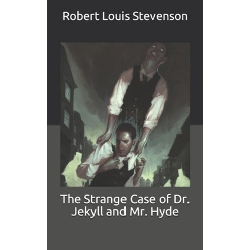 The Strange Case of Dr. Jekyll and Mr. Hyde Paperback, Independently Published, English, 9798709696235