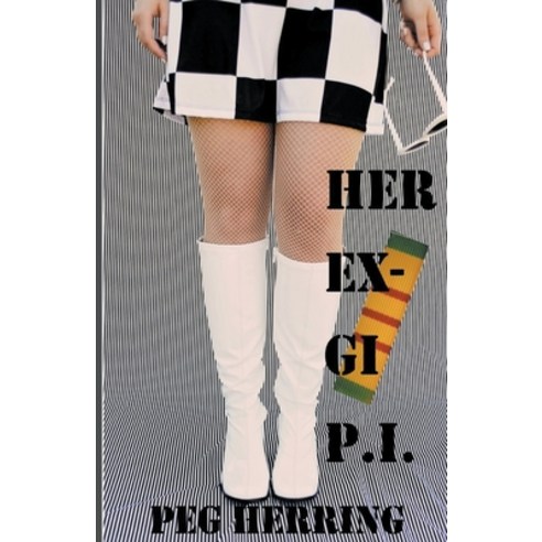 (영문도서) Her Ex-GI P.I. Paperback, Peg Herring, English, 9781944502423