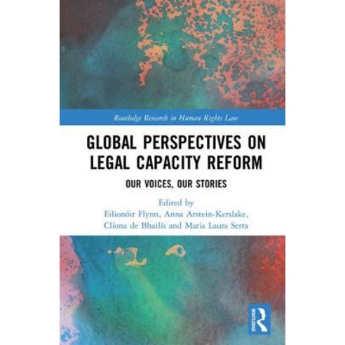 Global Perspectives on Legal Capacity Reform: Our Voices Our Stories Hardcover, Routledge, English, 9781138298910
