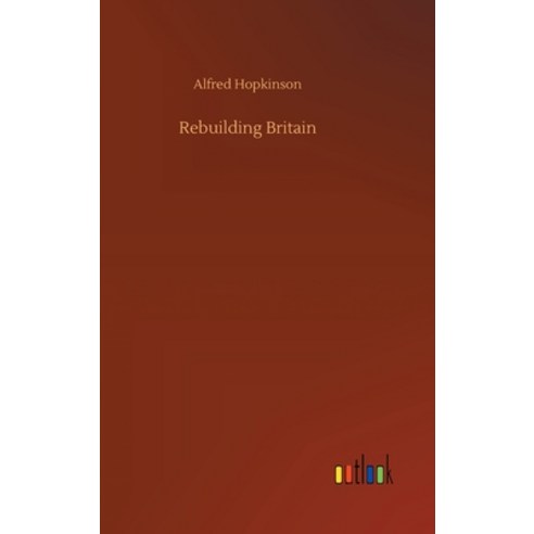 Rebuilding Britain Hardcover, Outlook Verlag