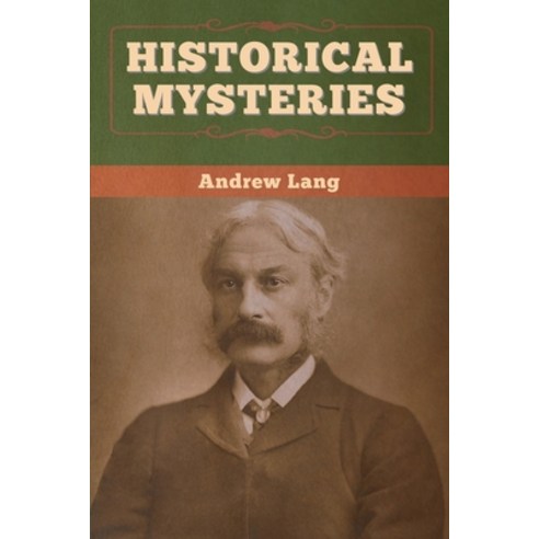 (영문도서) Historical Mysteries Paperback, Bibliotech Press, English, 9781647992668