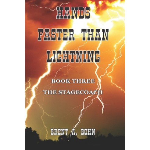 Hands Faster Than Lightning: The Stagecoach Paperback, Independently Published, English, 9798734179406