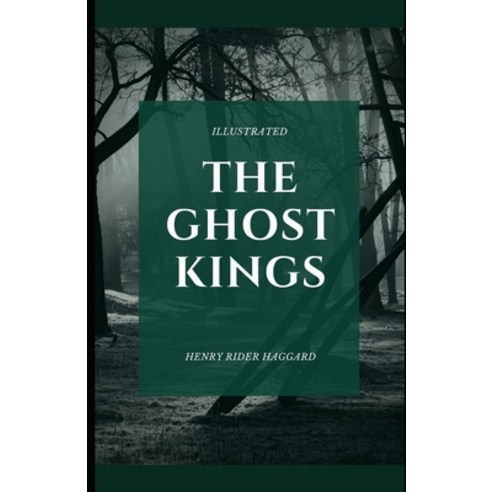 The Ghost Kings (Illustrated) Paperback, Independently Published, English, 9798577558192